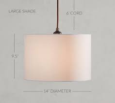 You can choose from our shade designs, we can work from your we make many other shapes and sizes not shown on the lampshade styles page, such as large drum or barrel shades. Linen Drum Shade Cord Pendant Pottery Barn