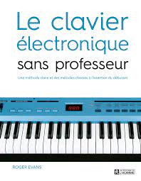 Start by marking principes dâ'ã©lectronique, cours et exercices corrigã©s, 6e ã©dition as want to read Livre Le Clavier Electronique Sans Professeur Une Methode Claire Et Des Melodies Choisies A L Intention Du Debutant Les Editions De L Homme