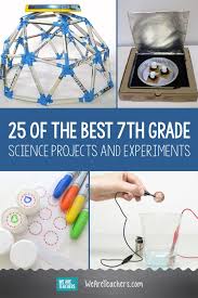 Biology Science Fair Projects For 7th Grade 25 Of The Best 7th Grade Science Projects And Experiments 7th Grade Science Projects School Science Projects Life Science Projects