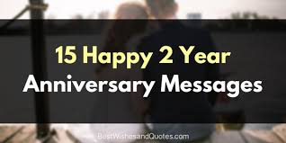 Maybe you would like to learn more about one of these? Inspiring 2 Year Anniversary Messages For Happy Couples
