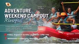 Adventure Weekend Campout at RiverFest