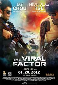 The Viral Factor 2012 Movie Trailer 1 2 Poster Dante Lam Filmbook 2012 Movie Movie Subtitles Action Movies