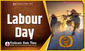 Dates of labor day 2021, 2022 include how many days until those dates. 2021 Labour Day Date And Time 2021 Labour Day Festival Schedule And Calendar Festivals Date Time