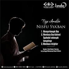 Alasannya, karena malam nisfu sya'ban dianggap sebagai malam yang memiliki keutamaan. Nu Care Lazisnu ×'×˜×•×•×™×˜×¨ Tiga Amalan Malam Nisfu Sya Ban Pertama Memperbanyak Doa Kedua Membaca Dua Kalimat Syahadat Sebanyak Banyaknya Ketiga Memperbanyak Istighfar Malamnisfusyaban Syahrussyaban Sambutramadhan