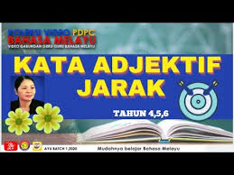 Puan hasnah membuang pinggan seramik yang. Kata Adjektif Jarak Bahasa Melayu Tahun 4 5 6 Youtube