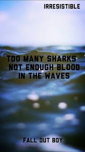 Irresistible Fall Out Boy Wallpaper Fall Out Boy Lyrics Fall Out Boy Quotes Fall Out Boy