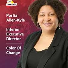 March 25, 2025. Portia Allen Kyle Color of Change . Part 1 of 2.