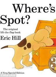 Author and illustrator eric hill, the creator of the spot the dog children's books which have sold more than 60 million copies, dies aged 86. Spot The Dog Author Eric Hill Dies Aged 86 Daily Mail Online