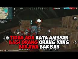 Video quotes free fire, banyuwangi, jawa timur, indonesia. Jpg Free Fire Story Wa Kata Kata Quotes Keren Mikeherberts
