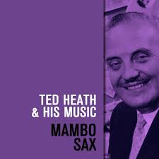 Ted Heath & His Music: albums, songs, playlists