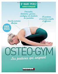 Osteo Gym Les Postures Qui Soignent Par Leduc S Editions Gymnase Gym Exercice