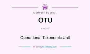 Otu Operational Taxonomic Unit By Acronymsandslang Com