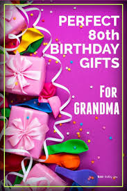 Birthday Gift For 80 Year Old Man Who Has Everything 80th Birthday Gift Ideas For Grandma 30 Fabulous Gifts She Ll Love In 2020 80th Birthday Gifts 80th Birthday Birthday Gifts For Grandma