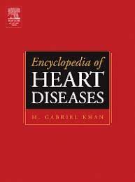 Encyclopedia Of Heart Diseases 1st Edition