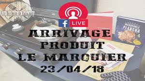 Arrivage Produit Le Marquier 23 04 18 Youtube