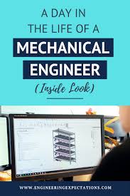 A Day In The Life Of A Mechanical Engineer Inside Look Mechanical Engineering Mechanical Engineering Career Engineering Quotes