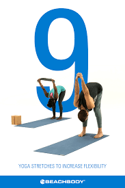 Maybe you would like to learn more about one of these? 9 Yoga Stretches To Increase Flexibility The Beachbody Blog