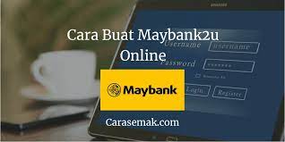 Sekarang segalanya di hujung jari sahaja. Cara Buat Maybank2u Online Dalam 5 Minit Berjaya
