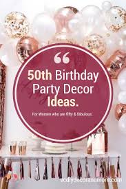 50th Birthday Party Decorations For Woman 50th Birthday Party Decorations Ideas For Women Turning 50 Great For Women In 2020 50th Birthday Party Decorations Birthday Party Decorations Gatsby Party Decorations