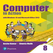 Download complete pdf guide / key book. Computer In Action For Cbse Class 8 Shweta Malik Anshu Kumar Amazon In Books