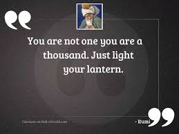 Find, read, and share lantern quotations. You Are Not One You Inspirational Quote By Rumi