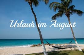 August is the eighth month of the year in the julian and gregorian calendars, and the fifth of seven months to have a length of 31 days. Urlaub Im August Die Besten Reiseziele Travel On Toast