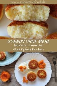 Leckere Syrniki Ohne Mehl Russische Quarkpfannkuchen Einfaches Schnelles Rezept Perfekt Zum Fruhstuck Oder Quarkpfannkuchen Lecker Einfacher Nachtisch