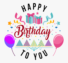 Birthday happy celebration party greeting card cake congratulation fun download a happy birthday image to celebrate your loved one. Happy Birthday To You Png Clipart Png Download Happy Birthday Transparent Png Kindpng