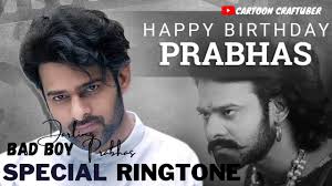 Prabhas Ringtone Bad Boys Cartoon Happy Birthday