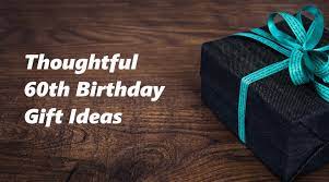 60th birthday gifts ideas 1. Gift Ideas For Dinner Party Sixtieth Birthday Gift Ideas