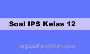 Fakta sosial bersifat eksternal terhadap individu. Soal Ips Kelas 12 Sma Smk Ma 2021 Dan Kunci Jawabannya