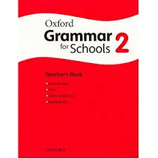 Oxford Grammar For Schools 2 Teacher S Book Teacher Books Math Work Grammar