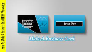Making your business cards dynamic in illustrator. How To Make A Business Card In Photoshop Youtube