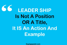 Leadership Sayings Sayings Quotes Quoteoftheday Sayingimages Leadership Leadership Quotes Leadership Quotes Inspirational Leadership Sayings
