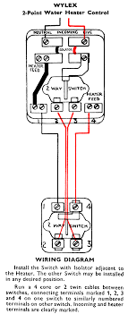 The electrical connection should be done as shown in wiring diagram 1, or 2 and 3. Wylex Dual Point Immersion Switches