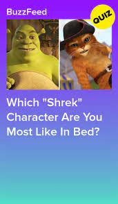 Which Shrek Character Are You Most Like In Bed Shrek Character Shrek Prince Charming Shrek