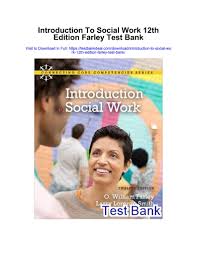 Introduction to social work 12th edition farley test bank by mui.lewis834