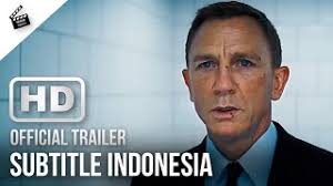 James bond 007 sub ındo full movıe actıon terbaru. James Bond 007 No Time To Die Official Trailer 2020 Hd Subtitle Indonesia Premium Trailer Id Youtube