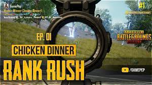 Pubg Mobile Rush Gaming And Chicken Dinner Highlights Ep 01 Rush Games Chicken Dinner Dinner