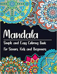 Simple mandala (m23) mandala coloring page (m22) mandala coloring page (m21) fancy flower mandala (m20) mandala coloring page (m19) Amazon Com Mandala Simple And Easy Coloring Book For Seniors Kids And Beginners Mandala Coloring Book For Beginners Easy Adult Coloring Book For Adults With Fun Easy And Relaxing Coloring Pages 9798527843507