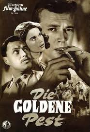 The pest (2,601) imdb 5.0 1 h 24 min. Die Goldene Pest 1954 Cast And Crew Trivia Quotes Photos News And Videos Famousfix