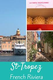 Things To Do In St Tropez France And Beyond St Tropez St Tropez France European Destination