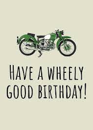 Welllll, ours does not work!!!! Motorcycle Birthday Card Biker Birthday Card Motorist Card Wheely Good Birthday Digital Art By Joey Lott