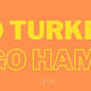 Go Turkey Go Ham "Pre-Thanksgiving Party" - Free event image