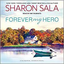 Her skills shine in her blessings, georgia series. Forever My Hero Blessings Georgia Band 7 Amazon De Sala Sharon Rubinate Amy Fremdsprachige Bucher