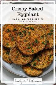 Crispy Baked Eggplant Recipe Eggplant Recipes Easy Baked Eggplant Recipes Eggplant Dishes