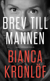 Debutromanen heter brev till mannen och släpps på albert . Bianca Kronlof Grand Agency