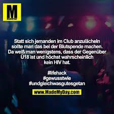 Wir veranstalten eine spendenaktion und haben auf eigene kosten für die verpflegung gesorgt. Statt Sich Jemanden Im Club Made My Day