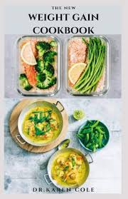 Check spelling or type a new query. The New Weight Gain Cookbook Healthy Delicious Recipe And Meal Plan To Gain Weight Build Muscle And Stay Healthy Cole Dr Karen 9798702835594 Amazon Com Books