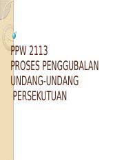Melalui proses penggubalan di peringkat parlimen atau dewan undangan negeri. Proses Penggubalan Undang Undang Persekutuanx Ppw 2113 Proses Penggubalan Undang Undang Persekutuan Pengenalan Konsep Parlimen Secara Umum Ialah Course Hero